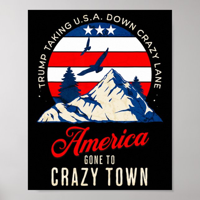 Póster Trump Tariffs Crazy And Taking Usa Down Crazy Lane (Frente)