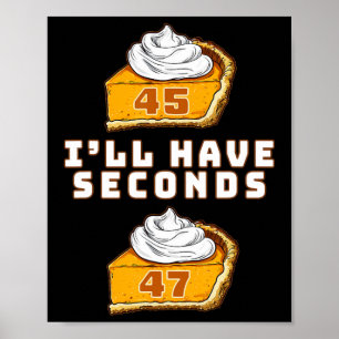 Póster Trump tendré segundos 45 47 Pie de calabaza Thanks