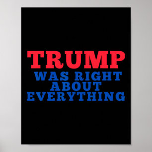 Póster Trump tenía razón en todo _2
