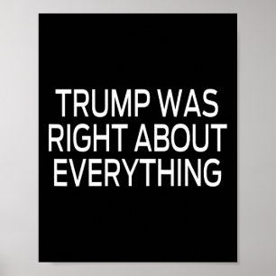 Póster Trump tenía razón sobre todo 7 