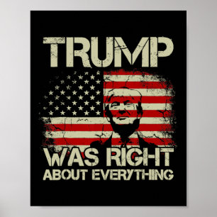 Póster Trump tenía razón sobre todo el banderín estadouni