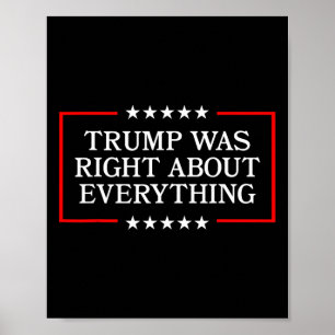 Póster Trump tenía razón sobre todo - Presidente de EE. U