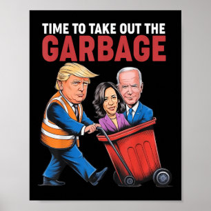 Póster Trump Tiempo De Sacar La Basura
