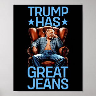 Póster Trump Tiene Grandes Vaqueros Divertido Retro Denim