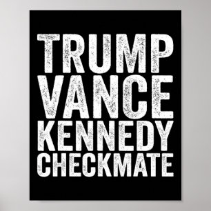 Póster Trump Vance Kennedy Jaque Mate 2025 Pres República