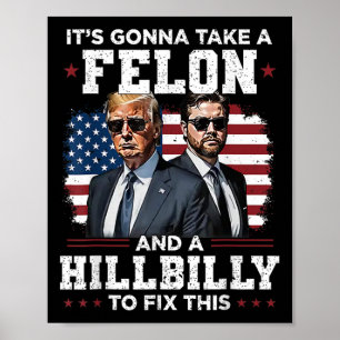 Póster Trump Vance Va a Tomar Un Felón Y Un Montañés