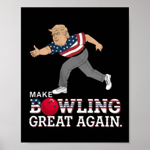 Póster Trump vuelve a hacer el boliche genial - Funny Pat
