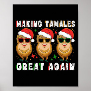 Póster Trump vuelve a hacer grande a Tamale Navidad en mé