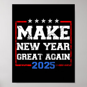Póster Trump vuelve a hacer grande el Año Nuevo 2025