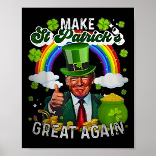 Póster Trump vuelve a hacer grande el día de San Patricio