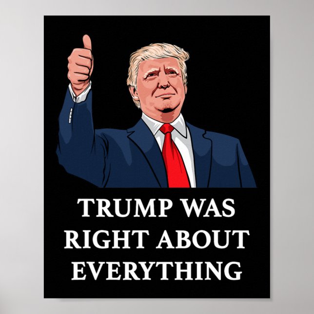 Póster Trump Was Right About Everything 10  (Frente)