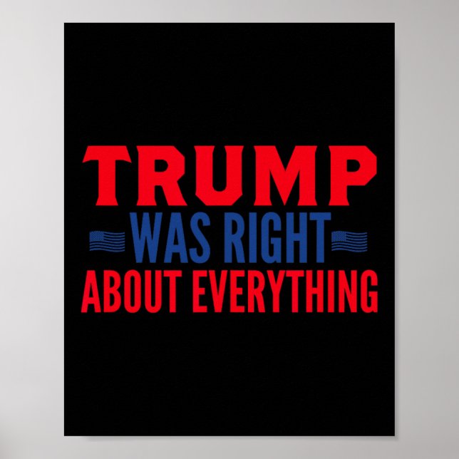 Póster Trump Was Right About Everything 13  (Frente)