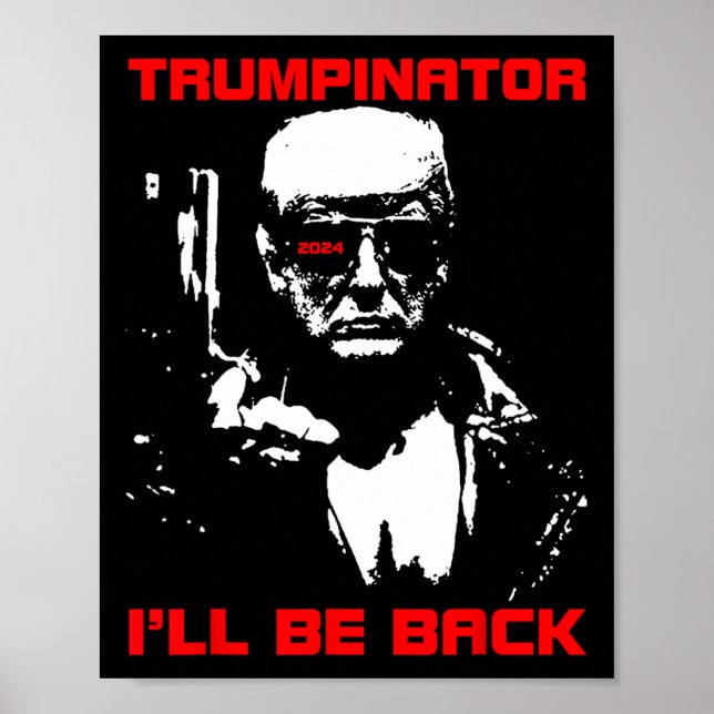 Póster Trumpinator 2024 Volveré a apoyar a Trump 2024 E (Frente)