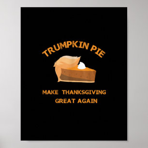 Póster Trumpkin Pie hace grande de nuevo el día de Acción