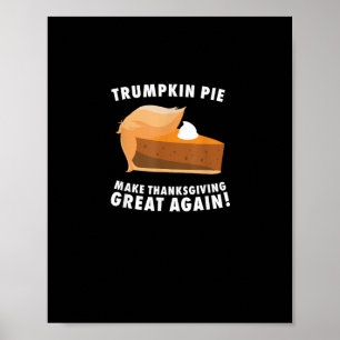 Póster Trumpkin Pie hace que el día de Acción de Gracias 