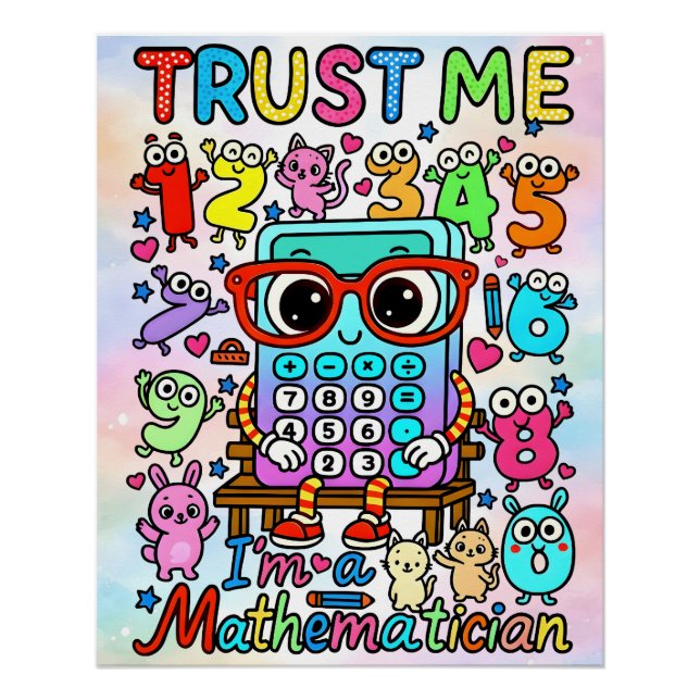 Póster Trust Me Im A Mathematician Cute Math Design (Anverso)