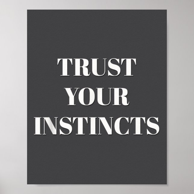 Póster Trust Your Instincts Motivational  (Frente)