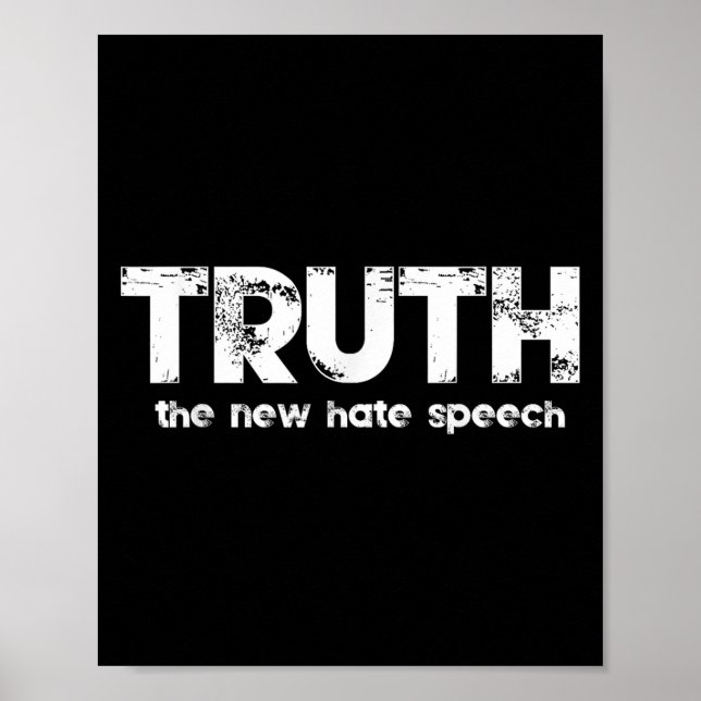 Póster Truth The New Hate Speech Funny Quote  (Frente)