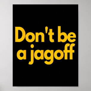 Póster Ttsburgh Divertido No Seas Un Jagoff Hogar De Penn