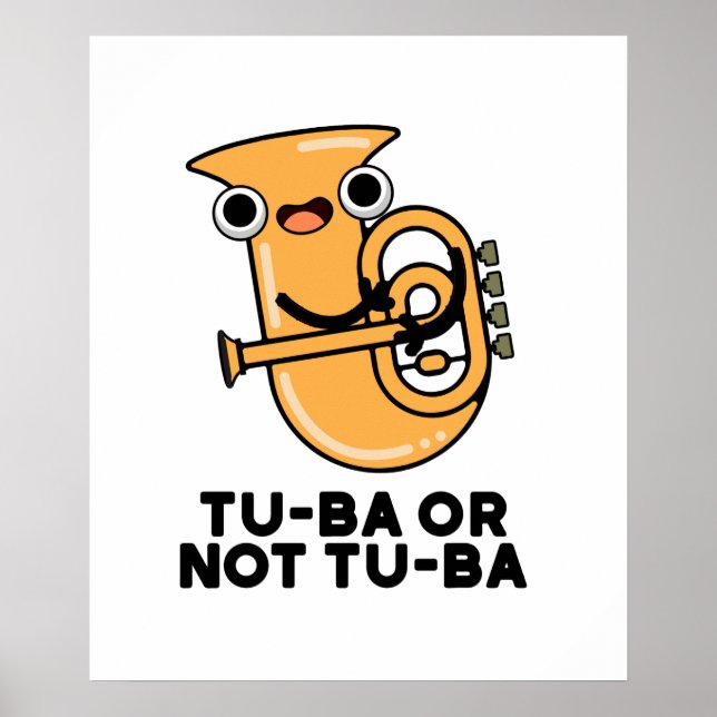 Póster Tu-ba O No Tu-ba Funny Shakespeare Tuba Pun (Frente)