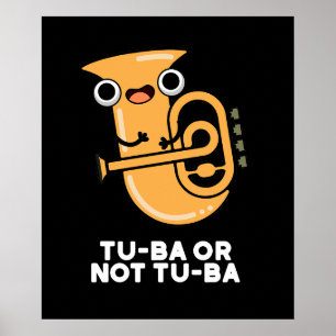 Póster Tu-ba O No Tu-ba Shakespeare Pun Dark BG