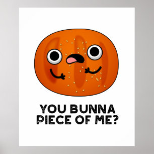 Póster Tú Bunna Piece De Mí Divertido Bun Pun
