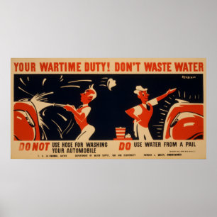 Póster ¡Tu Deber De La Guerra! No desperdiciar agua vinta