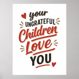 Póster Tu Día de las Madres te aman tus hijos desagradeci