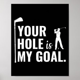 Póster Tu Hoyo Es Mi Meta Regalo Divertido De Golf Deport