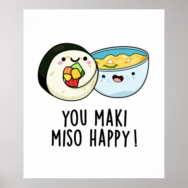 Póster Tu Maki Miso Feliz Divertido bollo de comida japon (Frente)
