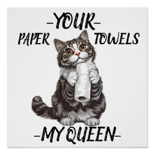 Póster Tu papel toalla Mi gato Queen Cute