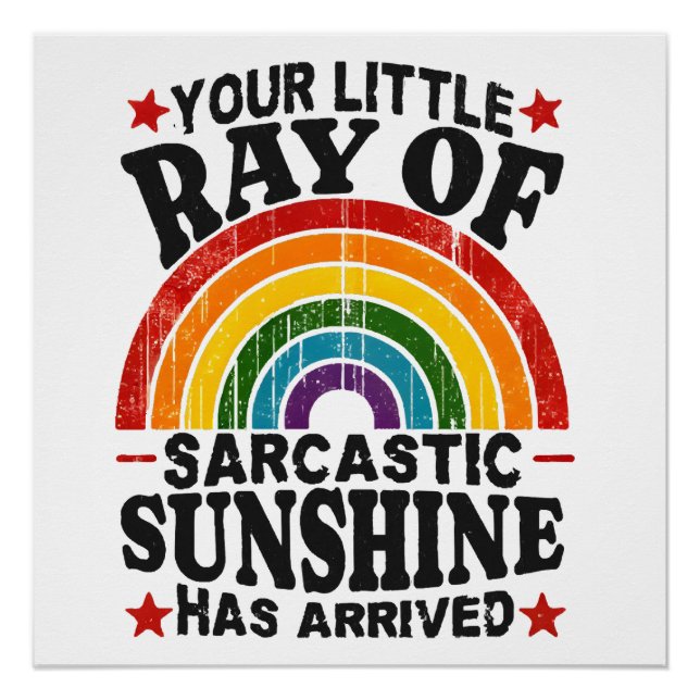 Póster Tu Pequeño Rayo De Sol Sarcástico (Anverso)