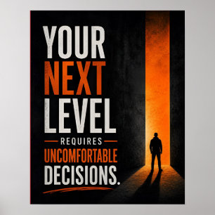 Póster Tu próximo nivel requiere decisiones incómodas