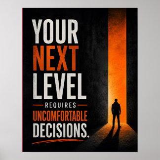 Póster Tu próximo nivel requiere decisiones incómodas