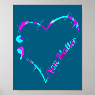 Póster Tú punto y coma corazón - Conciencia del suicidio