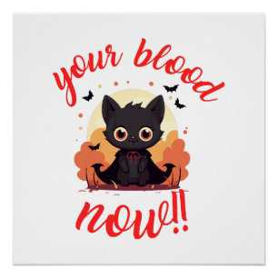 Póster ¡TU SANGRE AHORA!! - Gatito vampiro