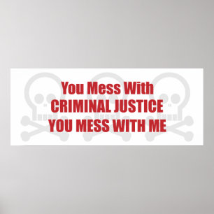 Póster Tú te metes con la justicia criminal.