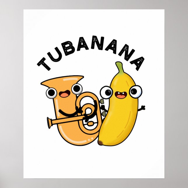 Póster Tubanana Cute Tuba Banana Pun (Frente)