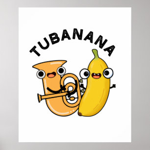 Póster Tubanana Funny Tuba Banana Pun