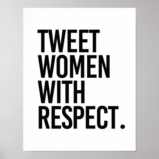 PÓSTER TUITEAR A LAS MUJERES CON RESPETO - (Frente)