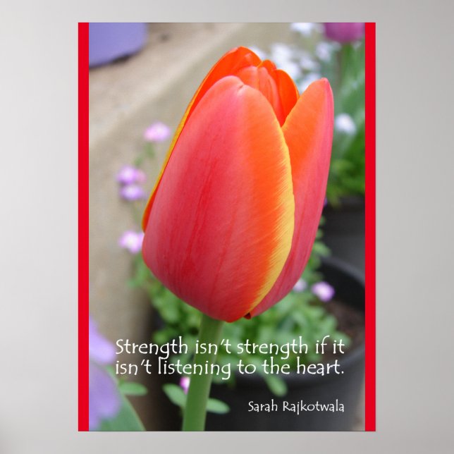 Póster Tulips Strength Heart Quote Flores Florales Poster (Frente)