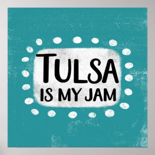 Póster Tulsa es mi Jam Poster Wall Art