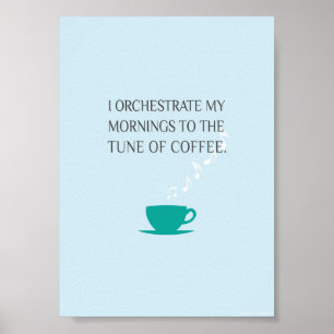 Póster Tune of Coffee Print 5 in x 7 in