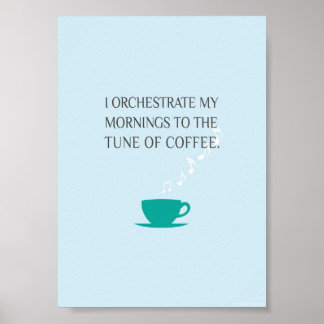 Póster Tune of Coffee Print 5 in x 7 in