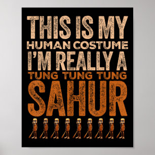 Póster Tung Tung Tung Sahur Disfraz Humano Funny Hallowee