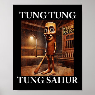 Póster Tung Tung Tung Sahur Meme divertido sobre la pudri