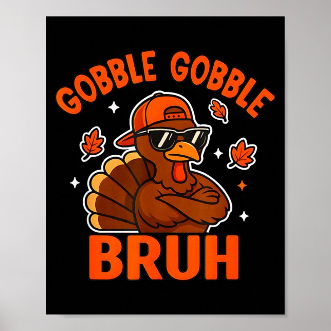 Póster Turkey Bruh Thanksgiving Gobble Shirt Kids Teens B (Frente)