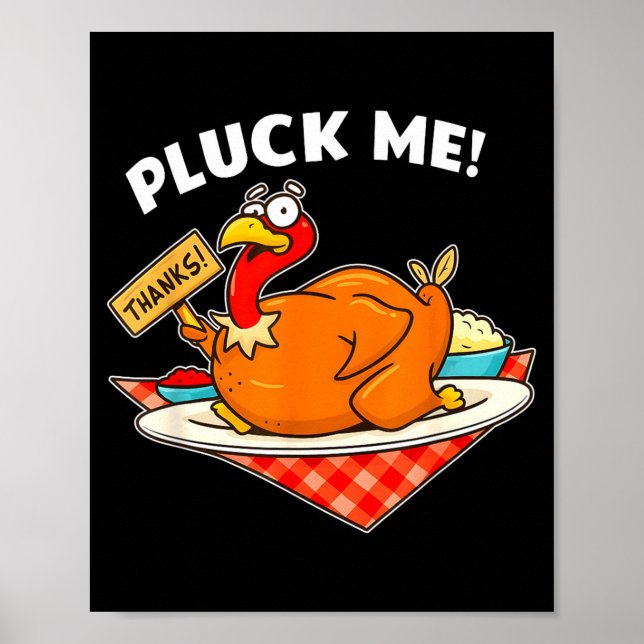 Póster Turkey Pluck Me Funny Thanksgiving  (Frente)