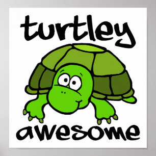 Póster Turtley Awesome Funny Poster