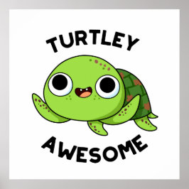 Póster Turtley Awesome Funny Turno Pun